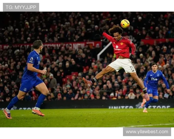 埃弗顿对阵曼联精彩视频直播全程回顾与赛后分析